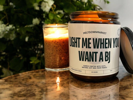 Light Me When You Want A BJ soy candle, Birthday Gift For Boyfriend, Anniversary Gift For Husband, Valentine's Day Gift