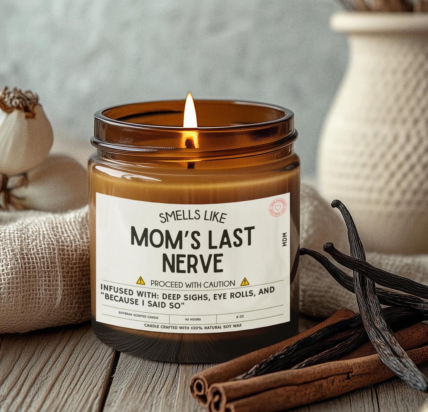 Mom's Last Nerve, Mothers Day Gift, Scented Soy Wax Candle, Gift for Mom, Funny Mom present, Homemade Candle